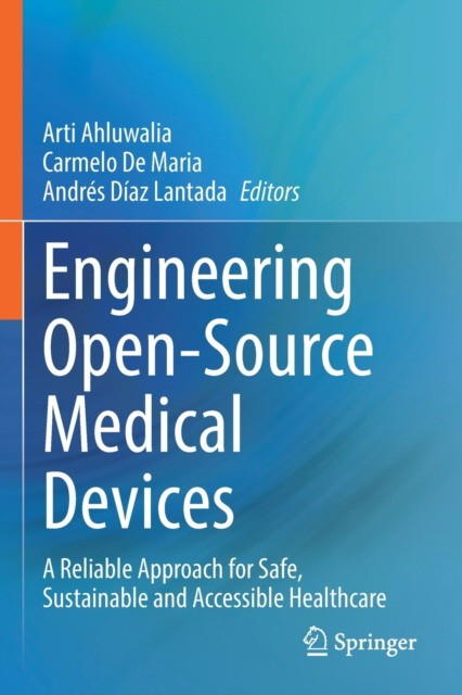 Engineering Open-Source Medical Devices Engineering Open-Source Medical Devices