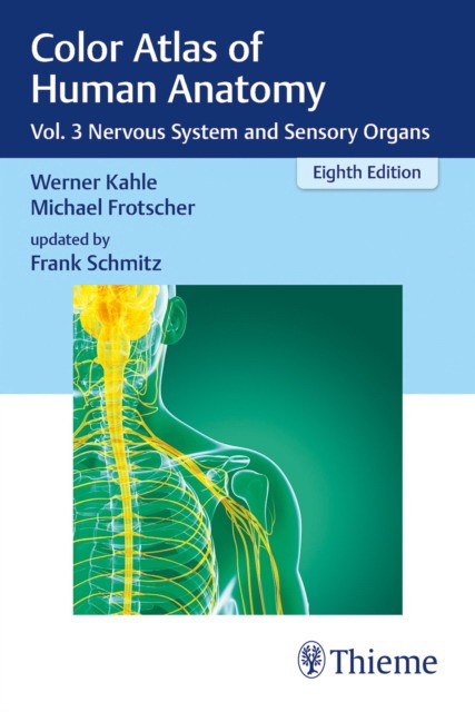Color Atlas of Human Anatomy: Vol. 3 Nervous System and Sensory Organs, 8 ed.