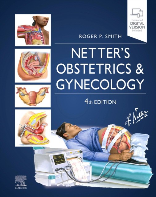 Netter`s obstetrics and gynecology, 4 ed. Netter`s obstetrics and gynecology, 4 ed.
