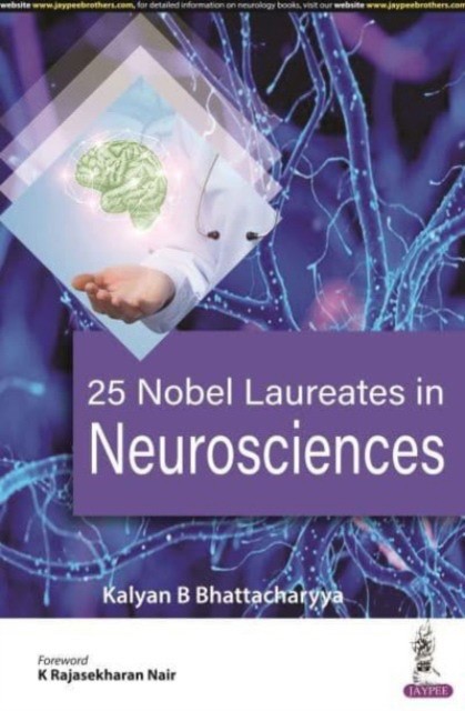 25 Nobel Laureates In Neurosciences 25 Nobel Laureates In Neurosciences