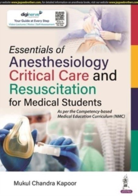 Essentials Of Anesthesiology, Critical Care And Resuscitation For Medical Students