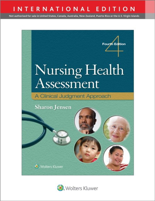 Nursing Health Assessment: A Clinical Judgment Approach