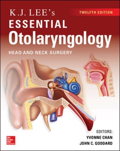 Kj lee`s essential otolaryngology