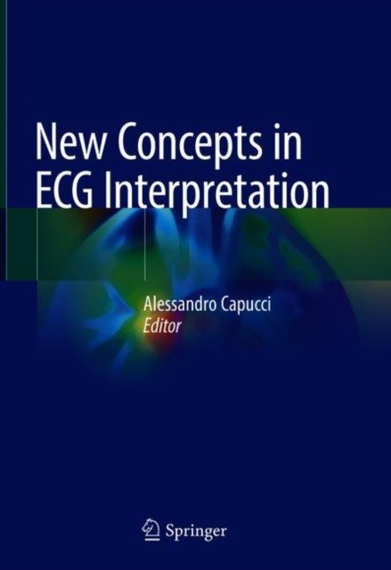 New Concepts in ECG Interpretation