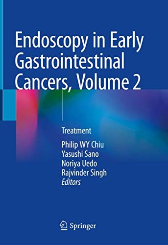 Endoscopy in Early Gastrointestinal Cancers, Volume 2