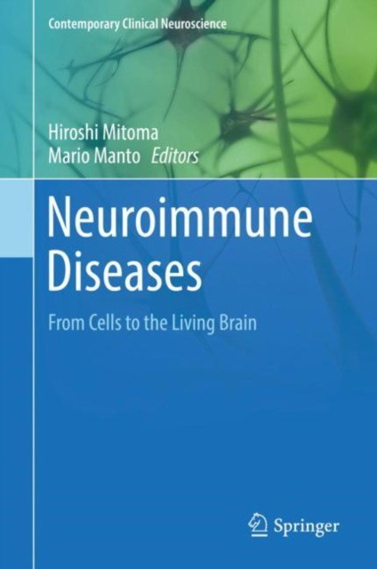 Neuroimmune Diseases: From Cells to the Living Brain