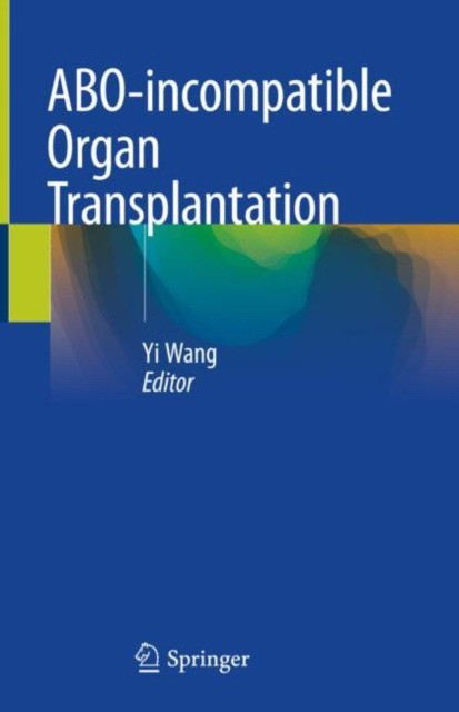 ABO-incompatible Organ Transplantation