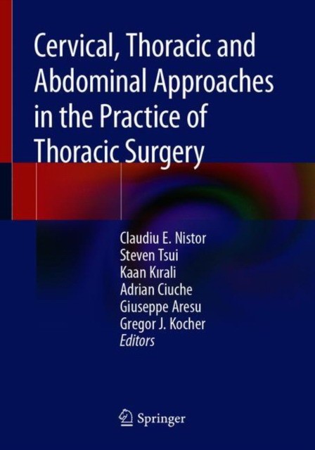 Cervical, Thoracic and Abdominal Approaches in the Practice of Thoracic Surgery