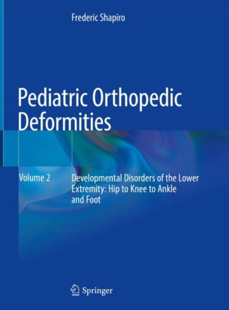 Pediatric Orthopedic Deformities, Volume 2