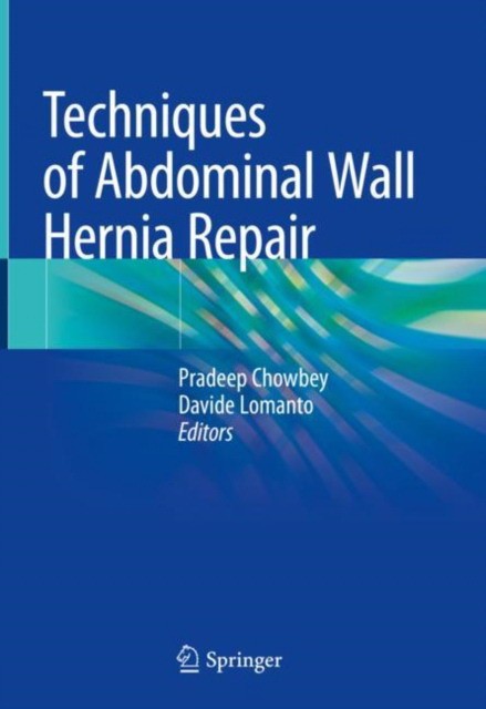 Techniques of Abdominal Wall Hernia Repair