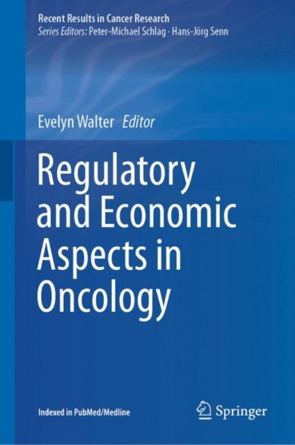 Regulatory and Economic Aspects in Oncology
