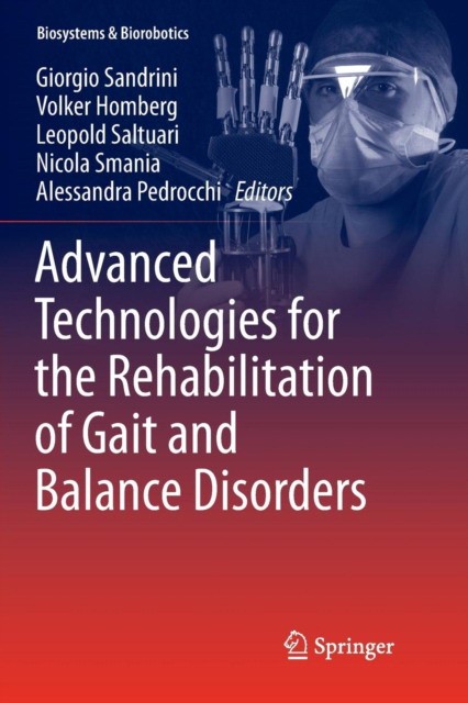 Advanced Technologies for the Rehabilitation of Gait and Balance Disorders