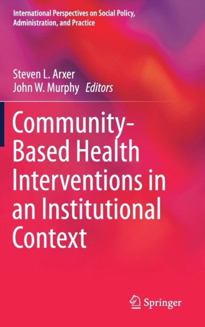Community-Based Health Interventions in an Institutional Context