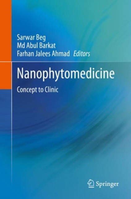 Nanophytomedicine: Concept to Clinic
