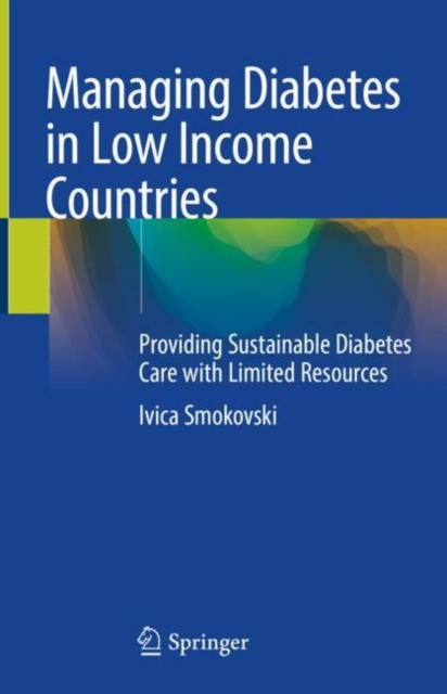 Managing Diabetes in Low Income Countries: Providing Sustainable Diabetes Care with Limited Resources