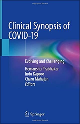 Clinical Synopsis of COVID-19: Evolving and Challenging 1st ed.
