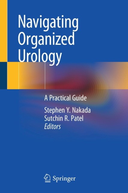 Navigating Organized Urology: A Practical Guide