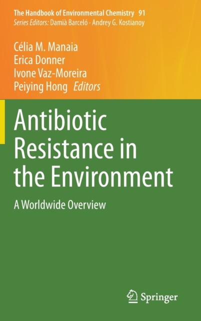 Antibiotic Resistance in the Environment: A Worldwide Overview