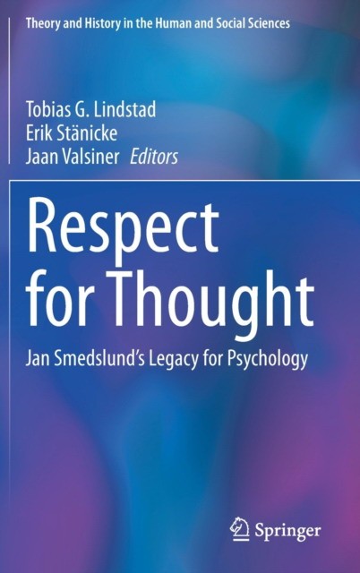Respect for Thought: Jan Smedslund's Legacy for Psychology