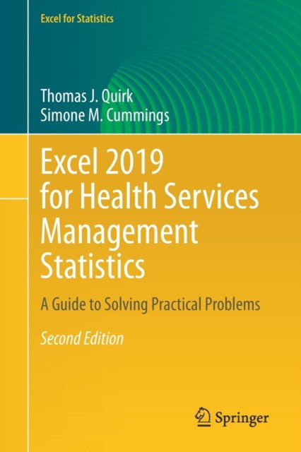 Excel 2019 for Health Services Management Statistics: A Guide to Solving Practical Problems