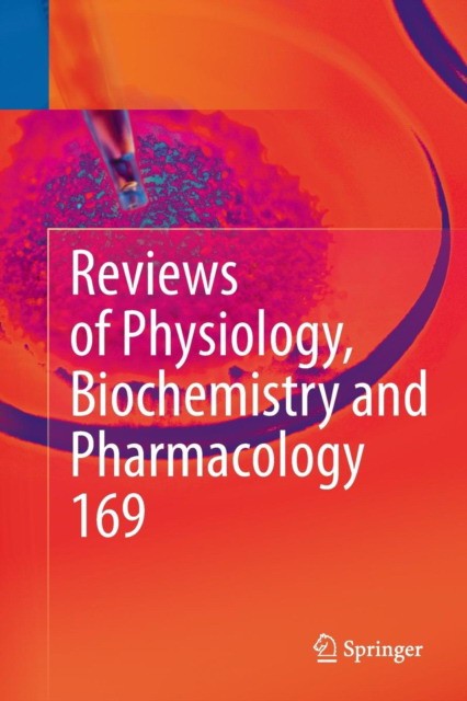 Reviews of Physiology, Biochemistry and Pharmacology, Volume 169