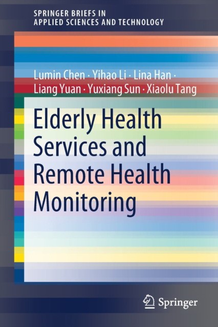 Elderly Health Services and Remote Health Monitoring