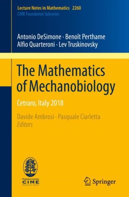 The Mathematics of Mechanobiology: Cetraro, Italy 2018