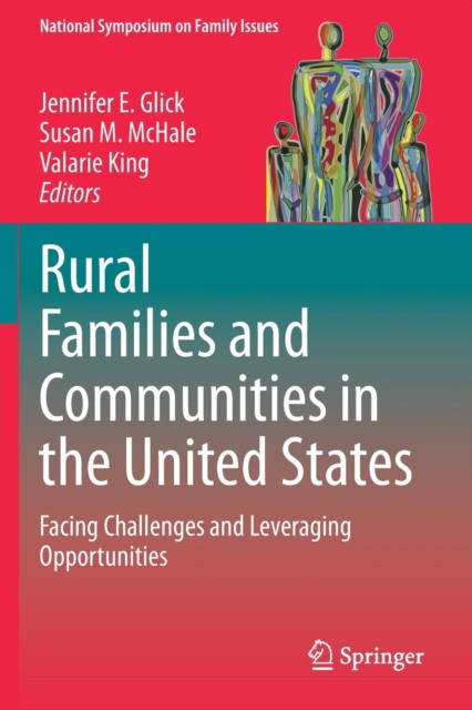 Rural Families and Communities in the United States: Facing Challenges and Leveraging Opportunities