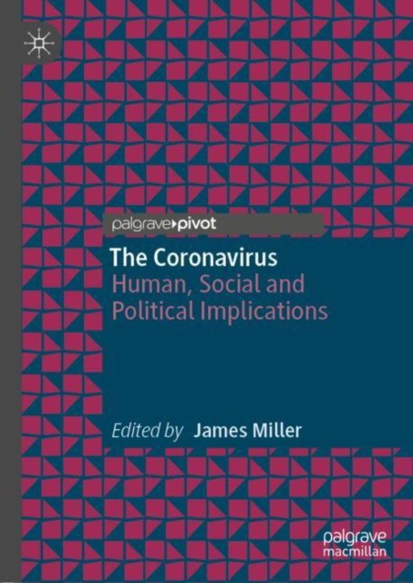 The Coronavirus: Human, Social and Political Implications