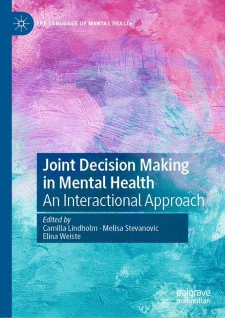 Joint Decision Making in Mental Health: An Interactional Approach