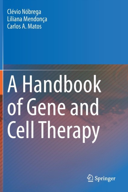 A Handbook of Gene and Cell Therapy