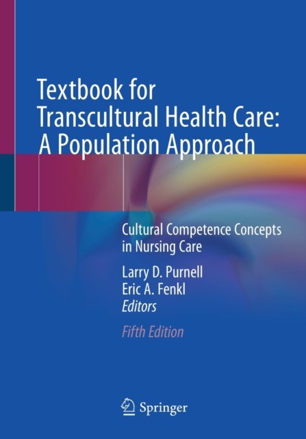 Textbook for transcultural health care: a population approach