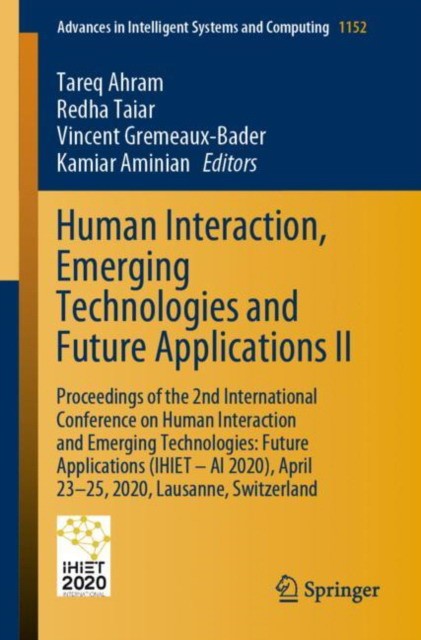 Human Interaction, Emerging Technologies and Future Applications II: Proceedings of the 2nd International Conference on Human Interaction and Emerging