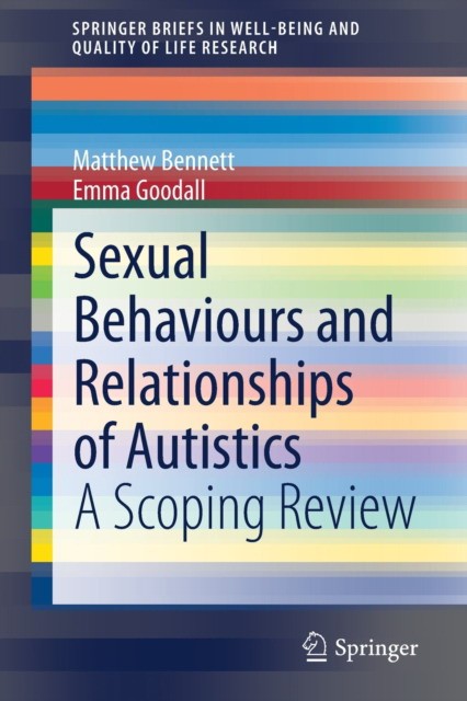 Sexual Behaviours and Relationships of Autistics: A Scoping Review