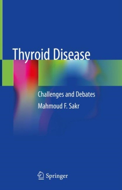 Thyroid Disease: Challenges and Debates