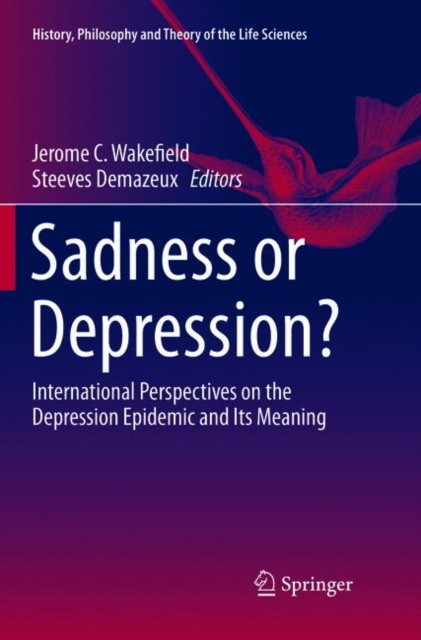 Sadness or Depression': International Perspectives on the Depression Epidemic and Its Meaning