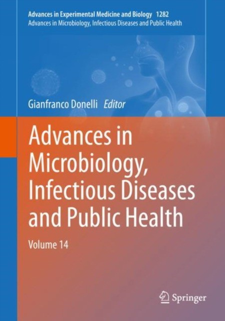 Advances in Microbiology, Infectious Diseases and Public Health: Volume 14
