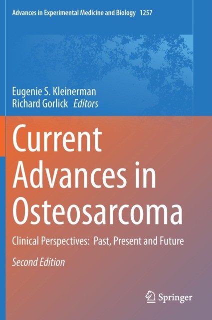 Current Advances in Osteosarcoma: Clinical Perspectives: Past, Present and Future