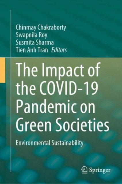 The Impact of the Covid-19 Pandemic on Green Societies: Environmental Sustainability