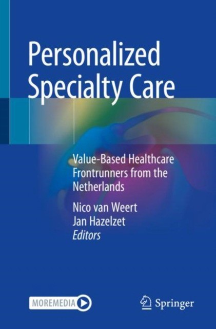 Personalized Specialty Care: Value-Based Healthcare Frontrunners from the Netherlands