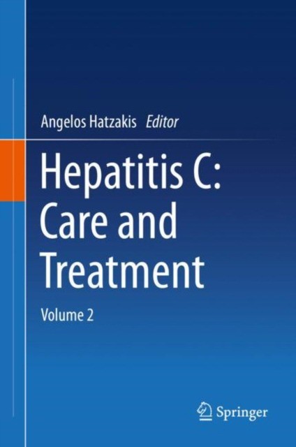 Hepatitis C: Care and Treatment: Volume 2