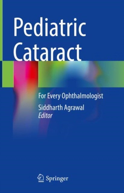 Pediatric Cataract: For Every Ophthalmologist