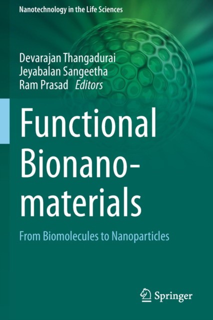 Functional Bionanomaterials: From Biomolecules to Nanoparticles