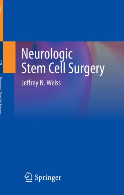 Neurologic stem cell surgery