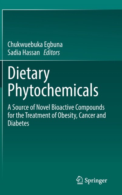 Dietary Phytochemicals: A Source of Novel Bioactive Compounds for the Treatment of Obesity, Cancer and Diabetes