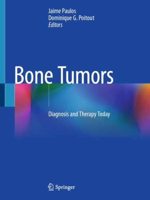 Bone Tumors: Diagnosis and Therapy Today