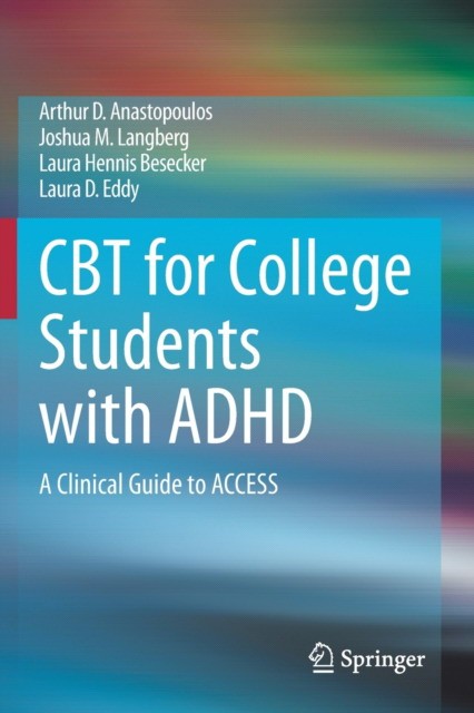 CBT for College Students with ADHD: A Clinical Guide to ACCESS