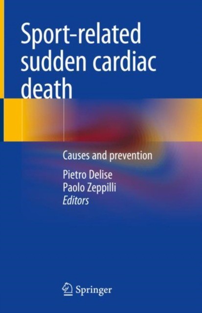Sport-Related Sudden Cardiac Death: Causes and Prevention