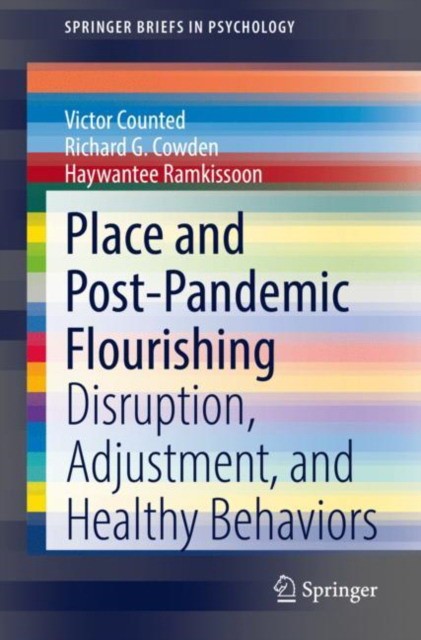Place and Post-Pandemic Flourishing: Disruption, Adjustment, and Healthy Behaviors