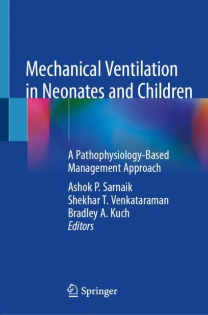 Mechanical ventilation in neonates and children